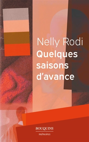 Quelques saisons d'avance - Nelly Rodi