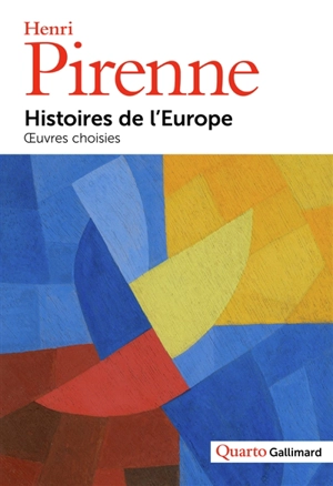 Histoires de l'Europe : oeuvres choisies - Henri Pirenne