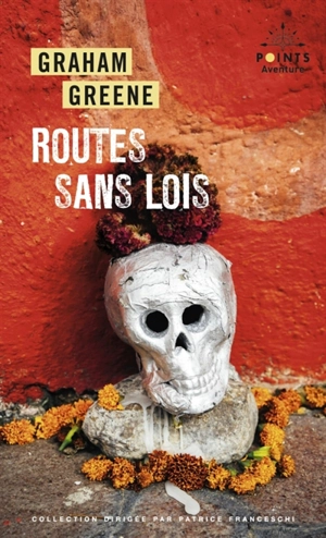 Routes sans lois - Graham Greene