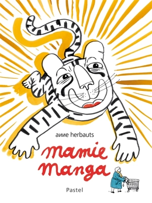 Mamie manga - Anne Herbauts