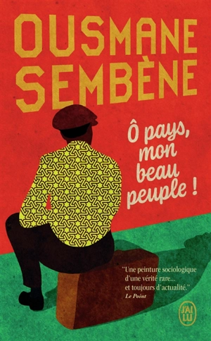 O pays, mon beau peuple ! - Ousmane Sembène