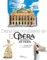 Dans les coulisses de l'Opéra national de Paris - Laetitia Cénac