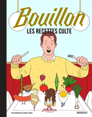 Bouillon : les recettes cultes - Pierre Moussié