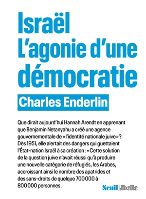 Israël : l'agonie d'une démocratie - Charles Enderlin