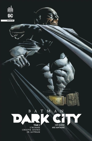 Batman dark city. Vol. 2. L'homme chauve-souris de Gotham - Chip Zdarsky