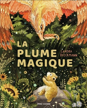 La plume magique - Sandra Dieckmann