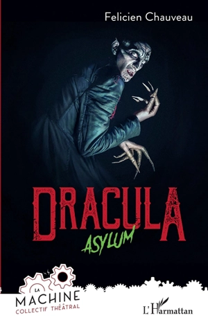 Dracula asylum - Félicien Chauveau