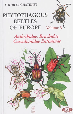 Phytophagous beetles of Europe. Vol. 3. Anthribidae, Bruchidae, Curculionidae Entiminae : part 1 - Gaëtan Du Chatenet