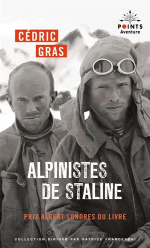 Alpinistes de Staline - Cédric Gras