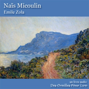 Naïs Micoulin - Emile Zola