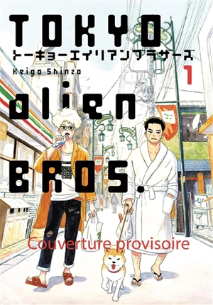 Tokyo alien bros : intégrale - Keigo Shinzo