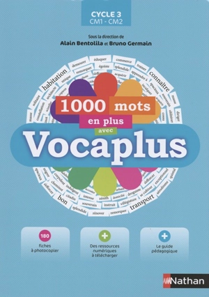 1.000 mots en plus avec Vocaplus : cycle 3, CM1-CM2