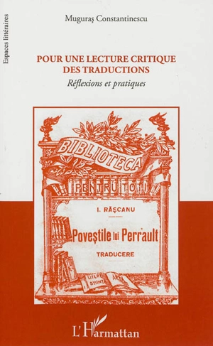 Pour une lecture critique des traductions : réflexions et pratiques - Muguras Constantinescu