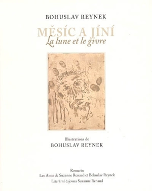 Mesic a jini. La lune et le givre - Bohuslav Reynek