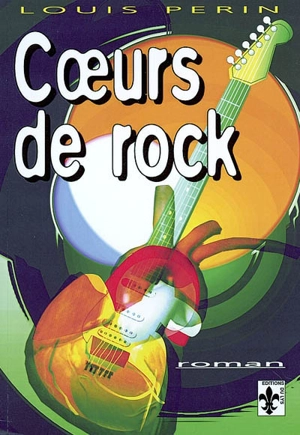 Coeurs de rock - Louis Perin