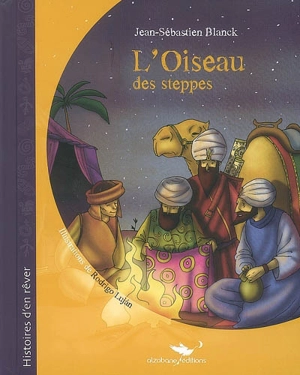 L'oiseau des steppes - Jean-Sébastien Blanck