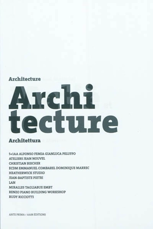 Architecture et matière. Architecture and material. Architettura e materia - Paul Ardenne