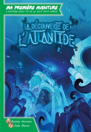 La découverte de l'Atlantide - Roméo Hennion