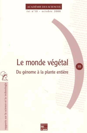 Le monde végétal : du génome à la plante entière - Académie des sciences (France)