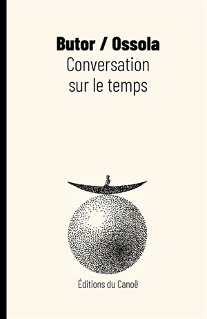 Conversation sur le temps - Michel Butor