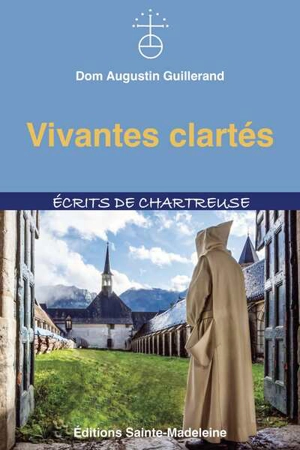 Vivantes clartés - Augustin Guillerand