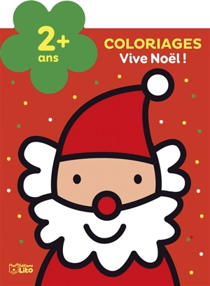Vive Noël ! : coloriages - Isabelle Jacqué