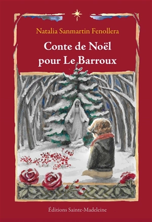 Un conte de Noël pour le Barroux - Natalia Sanmartin Fenollera