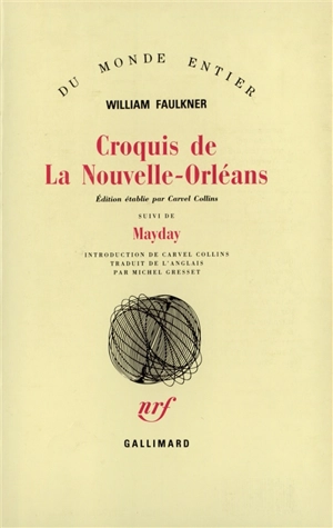 Croquis de La Nouvelle-Orléans. Mayday - William Faulkner