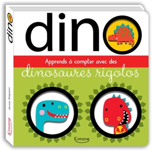 Dino : apprends à compter avec des dinosaures rigolos - Stuart Lynch