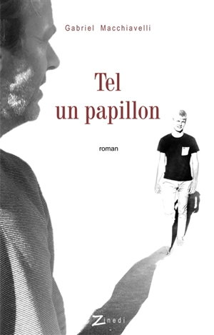 Tel un papillon - Gabriel Macchiavelli