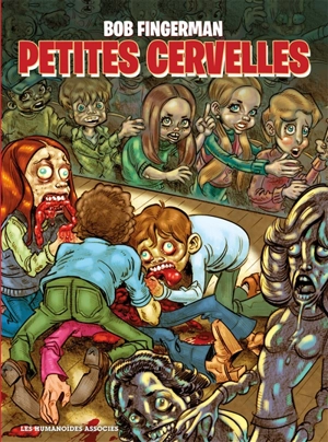 Petites cervelles - Bob Fingerman