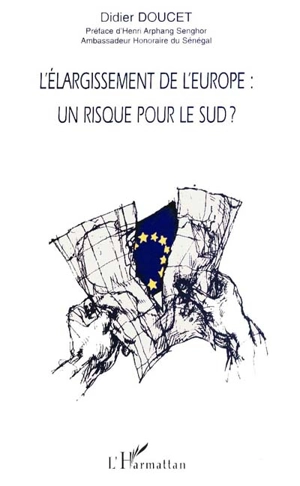 L'élargissement de l'Europe : un risque pour le Sud ? - Didier Doucet