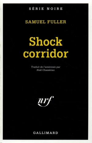 Shock corridor - Samuel Fuller