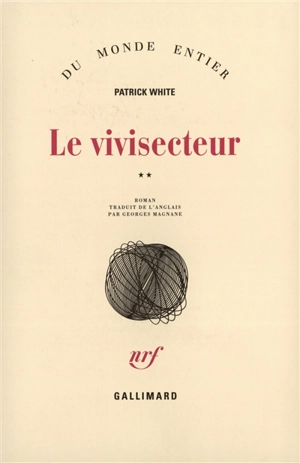 Le vivisecteur. Vol. 2 - Patrick White