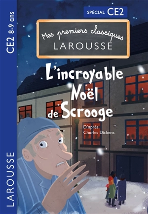 L'incroyable Noël de Scrooge : spécial CE2, 8-9 ans - Garret White
