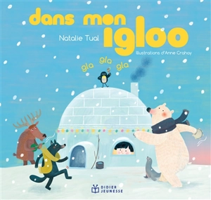 Dans mon igloo - Natalie Tual