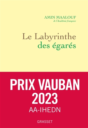 Le labyrinthe des égarés : l'Occident et ses adversaires - Amin Maalouf