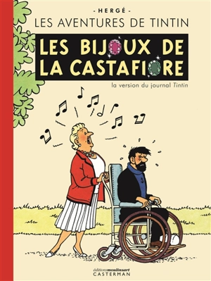Les aventures de Tintin. Les bijoux de la Castafiore : la version du journal Tintin - Hergé