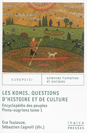 Encyclopédie des peuples finno-ougriens. Vol. 1. Les Komis : questions d'histoire et de culture