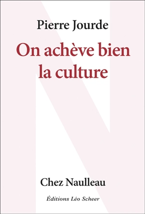 On achève bien la culture - Pierre Jourde