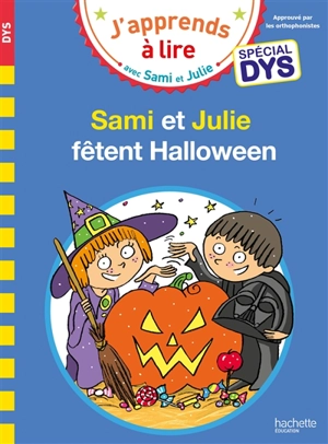 Sami et Julie fêtent Halloween : spécial dys - Emmanuelle Massonaud