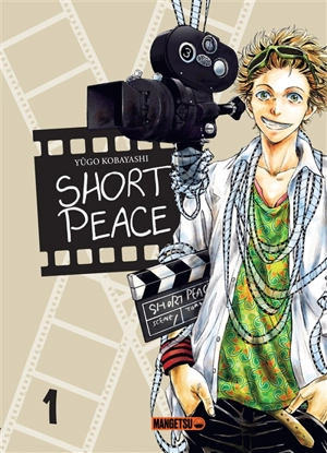 Short Peace. Vol. 1 - Yûgo Kobayashi