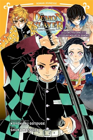 Demon slayer : Kimetsu no yaiba. Vol. 2. Les liens fraternels et les pourfendeurs de démons - Shuka Matsuda