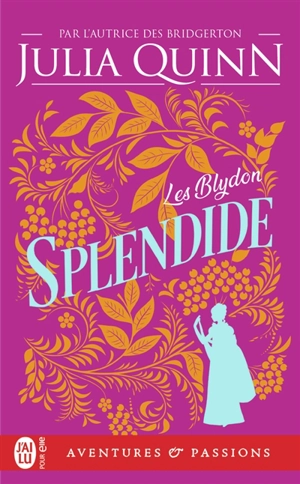 Les Blydon. Vol. 1. Splendide - Julia Quinn