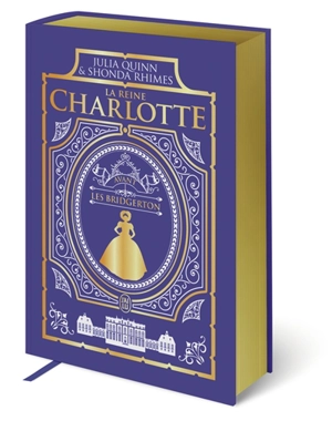 La reine Charlotte : avant les Bridgerton - Julia Quinn