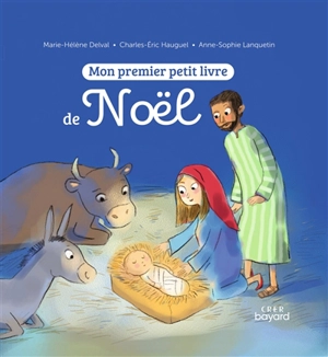 Mon premier petit livre de Noël - Marie-Hélène Delval