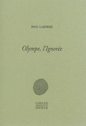 Olympe, l'ignorée - Paul Laborde