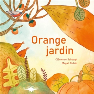Orange jardin - Clémence Sabbagh