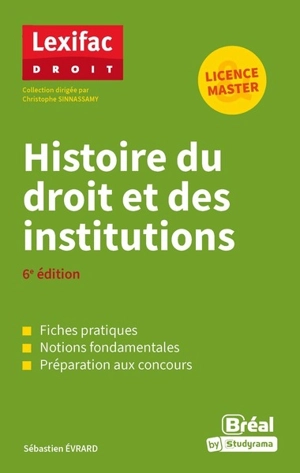 Histoire du droit et des institutions : licence & master - Sébastien Evrard