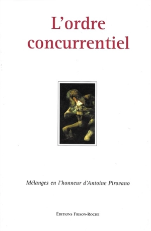 L'ordre concurrentiel : mélanges Antoine Pirovano